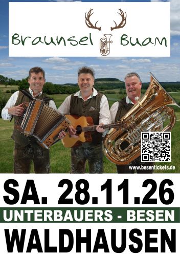 Tickets für Die Braunsel Buam  |  Live in Unterbauers Besen am 28.11.2026 - Karten kaufen